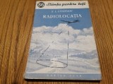 RADIOLOCATIA - F. I. Cestnov - Editura &quot;Cartea Rusa&quot;, 1954, 99 p.