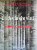 FLORIN CONSTANTINIU (coord.) - RADU CIUCEANU - UN DESTIN SI O VIATA - 2003