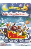 Iata, vin colindatori... Carte de colorat