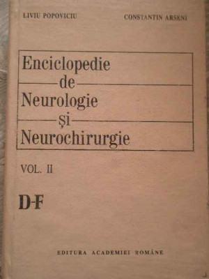 Enciclopedie De Neurilogie Si Neurochirurgie Vol. 2 D-f - L. Popoviciu C. Arseni ,276483 foto