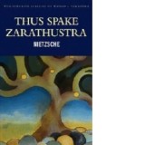 Thus Spake Zarathustra - Friedrich Nietzsche