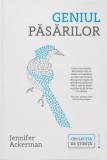 Geniul pasarilor - Jennifer Ackerman