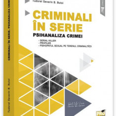 Criminali în serie - Paperback brosat - Tudorel Butoi - Pro Universitaria