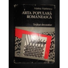 Marina Marinescu - Arta populara romaneasca. Tesaturi decorative