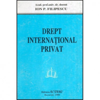 Ion P. Filipescu - Drept international privat - 117006 foto