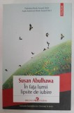 IN FATA LUMII LIPSITE DE IUBIRE de SUSAN ABULHAWA , 2023