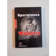 OPERATIUNEA WALKIRIA de JESUS HERNANDEZ , 2008