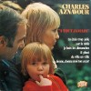 Vinil LP Charles Aznavour &ndash; A Tout Jamais (VG+) Editie Rara! Disc/Coperta VG+/VG