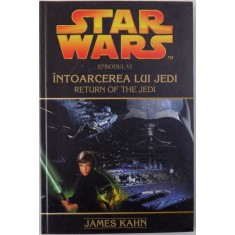 STAR WARS , INTOARCEREA LUI JEDI de JAMES KAHN , 2006