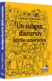 Un subgen discursiv. Stirile umoristice - Andreea Nicoleta Soare