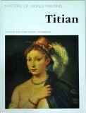 Titian. Masters of World Painting