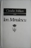 Cumpara ieftin Claudia Millian despre Ion Minulescu