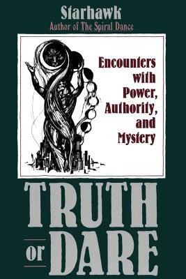Truth or Dare: Encounters with Power, Authority, and Mystery foto