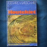 HOUTEKIET - GERARD WALSCHAP
