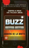 Buzz. Trilogia Jocul (Vol. 2) - Hardcover - Anders de la Motte - RAO