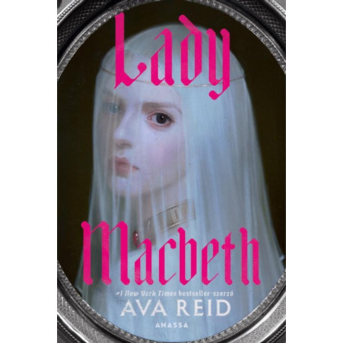 Lady Macbeth - Ava Reid