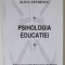 PSIHOLOGIA EDUCATIEI de GABRIEL ALBU si ALINA PETRESCU , 2006