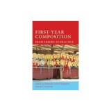 First-Year Composition: From Theory to Practice