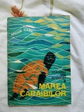 Aventurile unui naturalist in Marea Caraibilor-Archie Carr