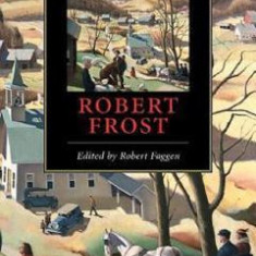 The Cambridge Companion to Robert Frost - Robert Faggen