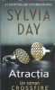 Atractia Sylvia Day Editura Lira Carti Romantice 2015 360 pagini Coperta Cartonata