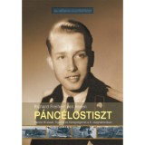 P&aacute;nc&eacute;lostiszt - Panzer III-assal, Tigerrel &eacute;s K&ouml;nigstigerrel a II. vil&aacute;gh&aacute;bor&uacute;ban - Richard Freiherr von Rosen, 2015