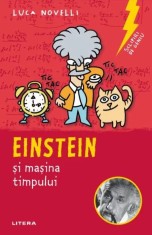 Sclipiri de geniu. Einstein si masina timpului - Luca Novelli - Litera