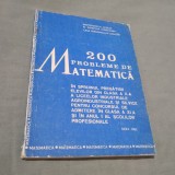 Cumpara ieftin 200PROBLEME DE MATEMATICA INSPECTORATUL SCOLAR HUNEDOARA 1985/176 PAG