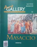 Revista Art Gallery Nr. 53: Masaccio, Ed. DeAgostini, 2007, Album Arta, Petros Kapnistos, Romana, Paperback