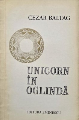Unicorn in oglinda - Cezar Baltag foto