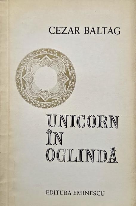 Unicorn in oglinda - Cezar Baltag