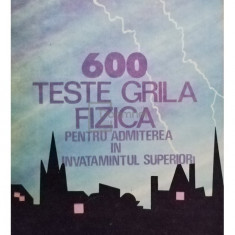 Rodica Perjoiu - 600 teste grila fizica pentru admiterea in invatamantul superior (editia 1993)