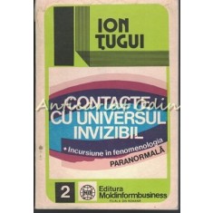 Contacte Cu Universul Invizibil - Ion Tugui