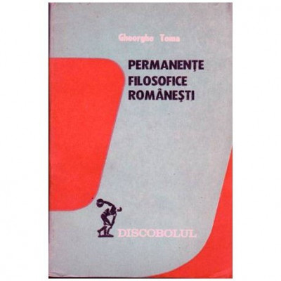 Gheorghe Toma - Permanente filosofice romanesti - 103461 foto