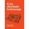 A kis d&ouml;nt&eacute;sek fontoss&aacute;ga - R. Alexander Bentley