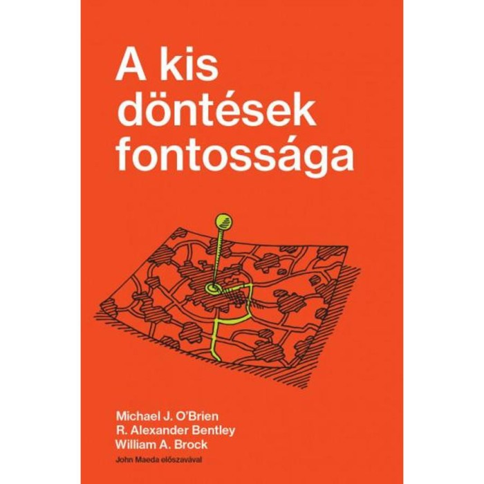 A kis d&ouml;nt&eacute;sek fontoss&aacute;ga - R. Alexander Bentley