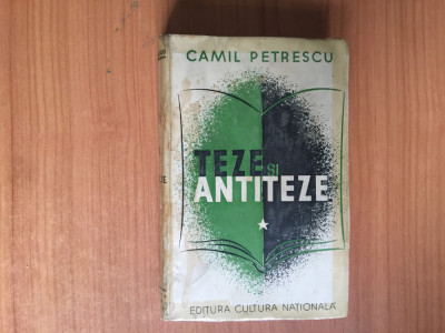 h3b TEZE SI ANTITEZE - CAMIL PETRESCU foto