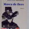 MASCA DE FIERE de MIRCEA MIHAIES, 2000