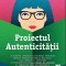 Proiectul autenticității autor Clare Pooley