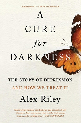 A Cure for Darkness: The Story of Depression and How We Treat It foto