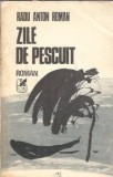 Zile de pescuit - Radu Anton Roman