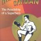 Becoming Batman: The Possibility of a Superhero