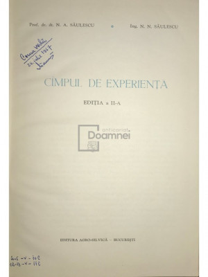 N. A. Săulescu - C&amp;acirc;mpul de experiență (ed. II) (editia 1967) foto
