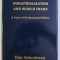 A DEONTOLOGY OF INDUSTRIALISATION AND WORLD TRADE - A VIEW OF PROFESSIONAL ETHICS by DAN VOICULESCU , 1990 DEDICATIE*