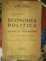 Economia politica pentru clasa VII secundara, Dem. P. Toader, 1936, cu autograf foto