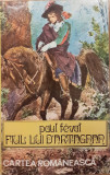 Fiul lui D&#039;Artagnan, Paul Feval