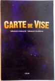 CARTE DE VISE - TALMACIRI STRAVECHI - TALMACIRI MODERNE, EDITIA A III - A, TOTAL REVIZUITA, 2008