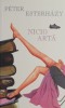 Nicio arta - Peter Esterhazy - Roman Beletristica