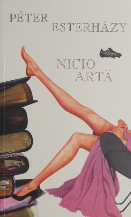 Nicio arta - Peter Esterhazy