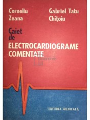Corneliu Zeana - Caiet de electrocardiograme comentate (Editia: 1988) foto